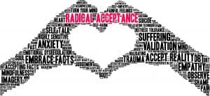 Radical Acceptance tolerating distress through DBT